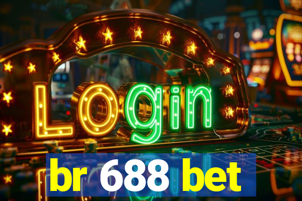 br 688 bet